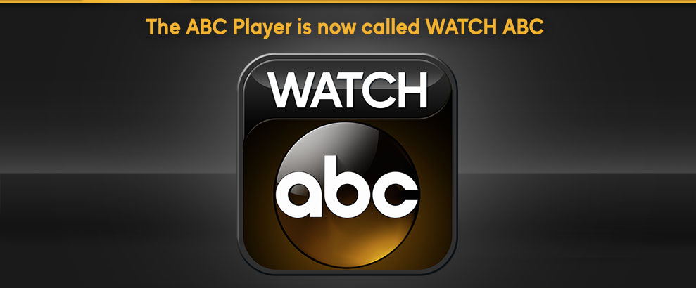 The ABC Player is now called WATCH ABC